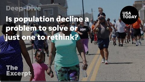 Is population decline a problem to solve or just one to rethink _ The Excerpt