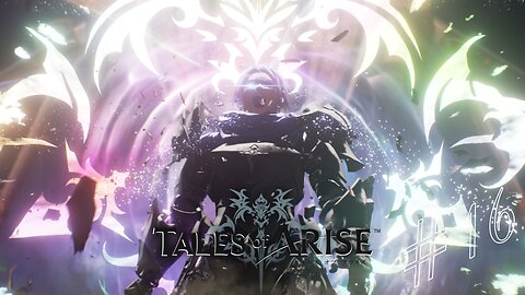 I REMEMBER NOW - Tales of Arise part 16