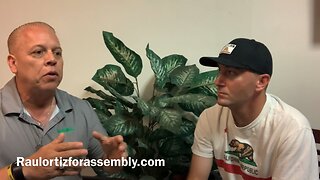 The Cal Report 7/20/24 - Raul Ortiz, Jr. - Candidate for CA State Assembly District 64