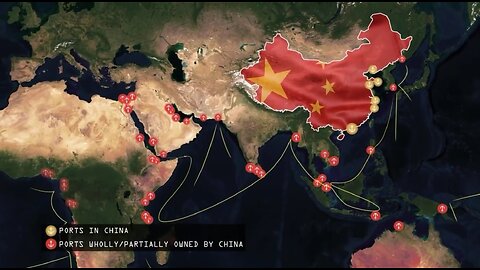 China is Controlling The Sea And Taking Over The World (80% Ports Owned by CCP)