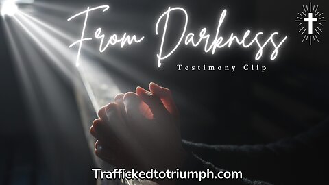 Trafficked Testimony Clip - Abducted at 11