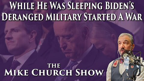 While He Was Sleeping Biden's Deranged Military Started A War