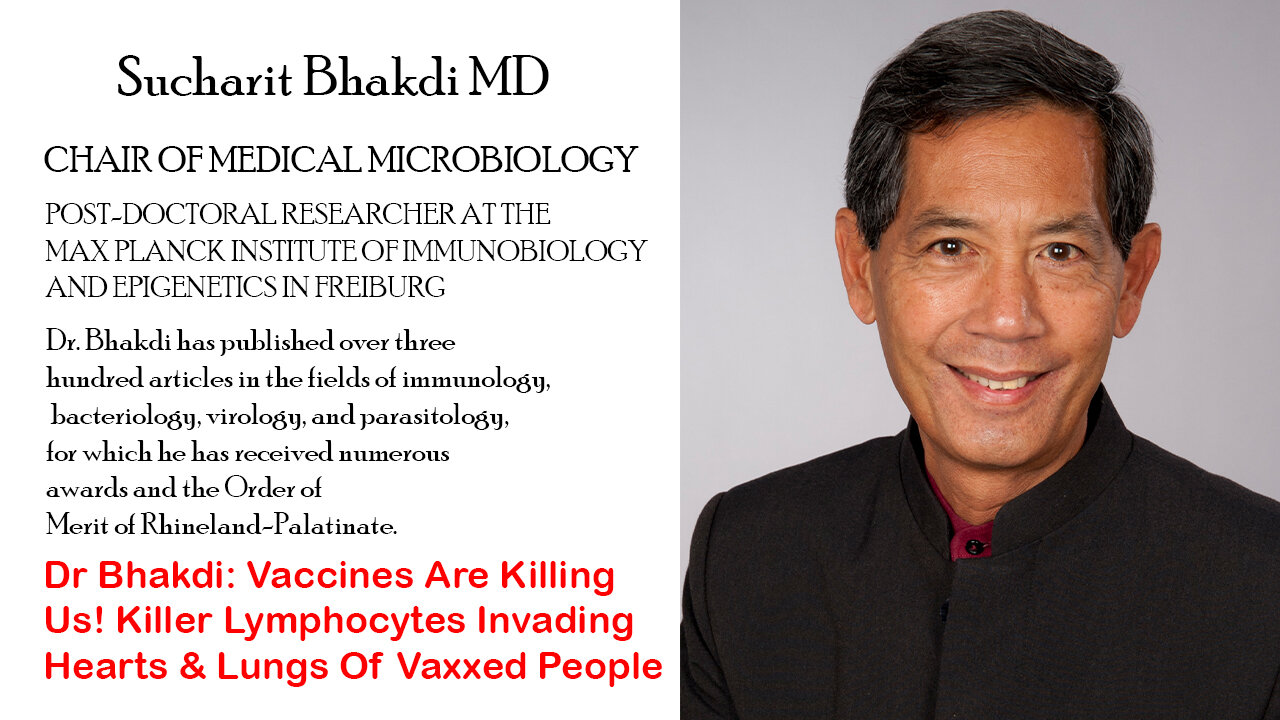 Dr Bhakdi: Vaccines Are Killing Us! Killer Lymphocytes Invading Hearts & Lungs Of Vaxxed People