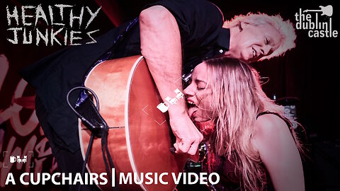 HEALTHY JUNKIES ... live at The Dublin Castle | Cupchairs.com