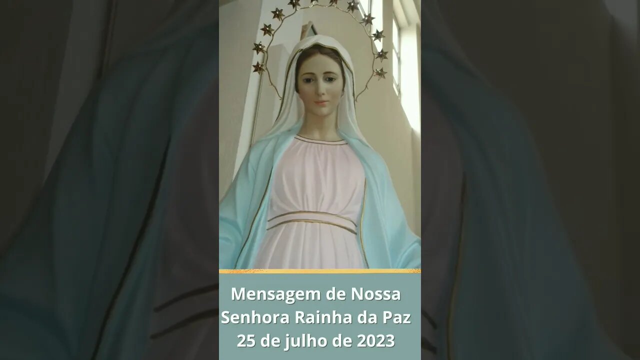 Mensagem de Nossa Senhora Rainha da Paz do dia 25/07/2023 - Medjugore