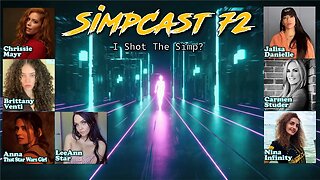 SimpCast 72! Jalisa Danielle, Carmen Studer, Chrissie Mayr, LeeAnn, Brittany Venti, Nina, Anna