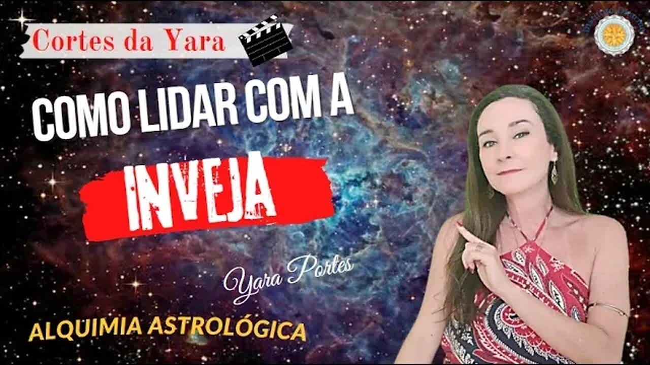 Como Lidar com a Inveja - Cortes da Yara