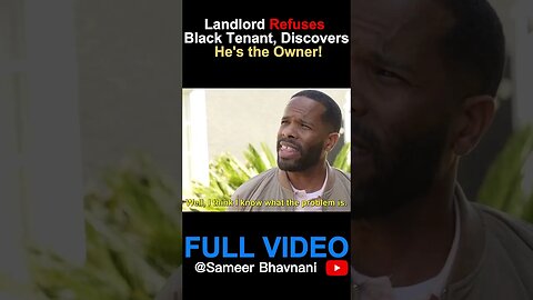 Racist Landlord Rejects Black Tenants! #sameerbhavnani #inspirational #lifelessons