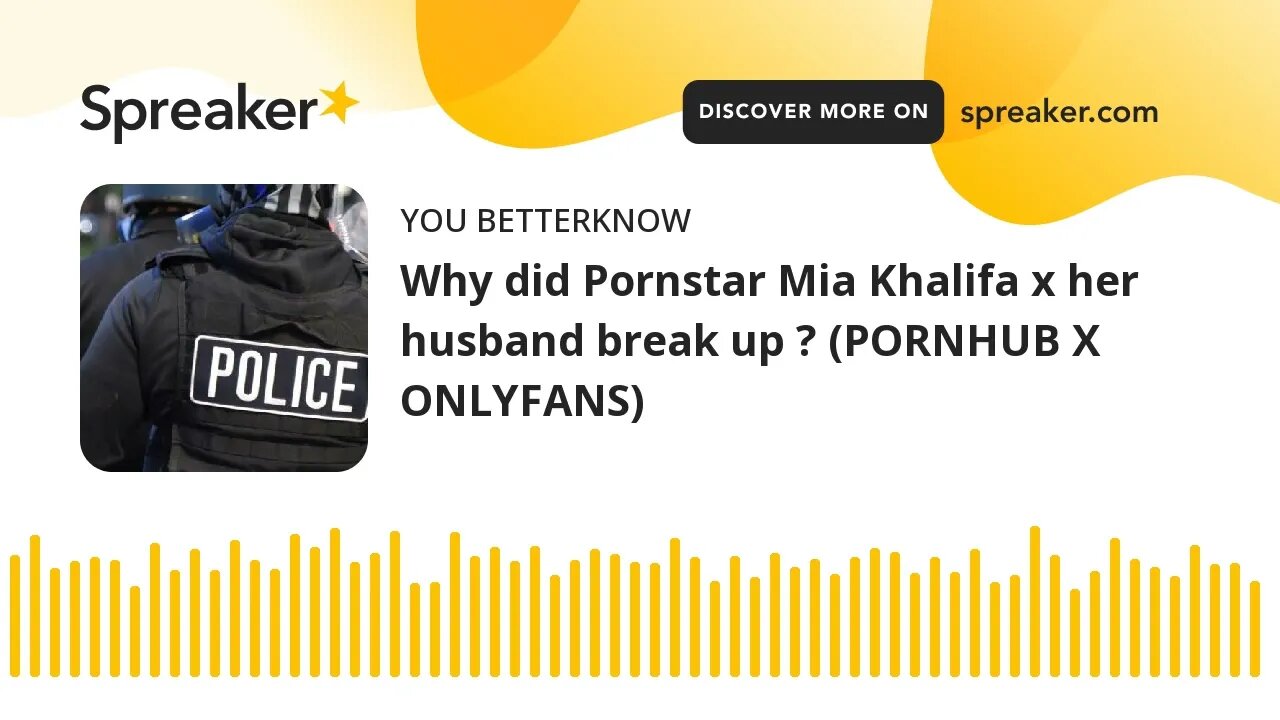 Why did Pornstar Mia Khalifa x her husband break up ? (PORNHUB X ONLYFANS)