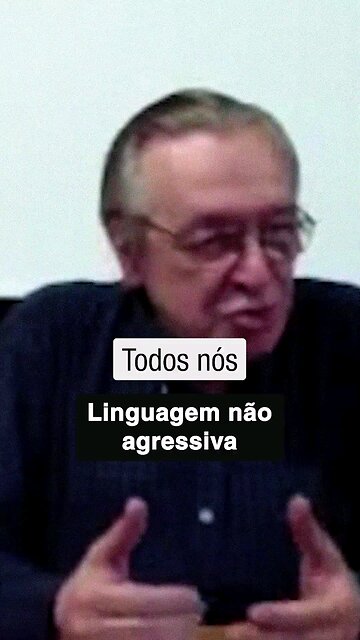 Linguagem não agressiva | Olavo de Carvalho