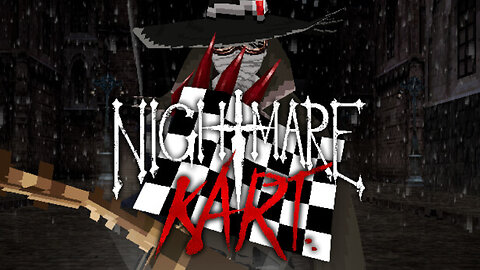 Nightmare Kart - 2nd Playthrough Part 1