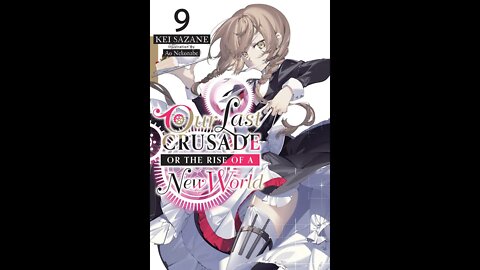 Our Last Crusade or the Rise of a New World Vol. 9