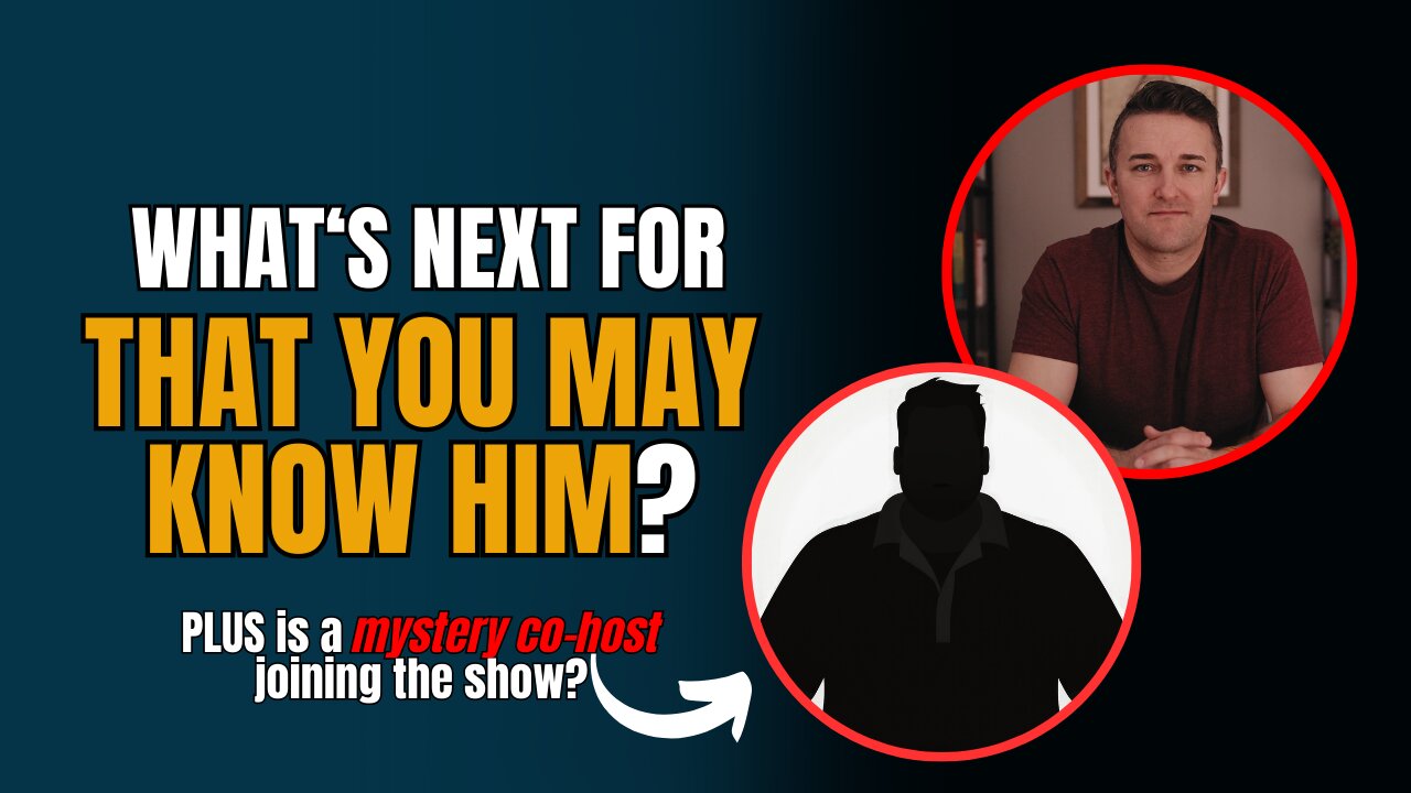 What Is the Future of the That You May Know Him Podcast? - Episode 191