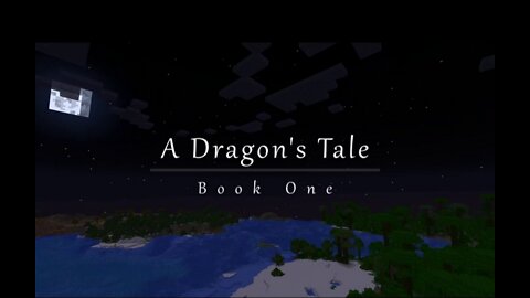 A Dragon's Tale: Beginnings