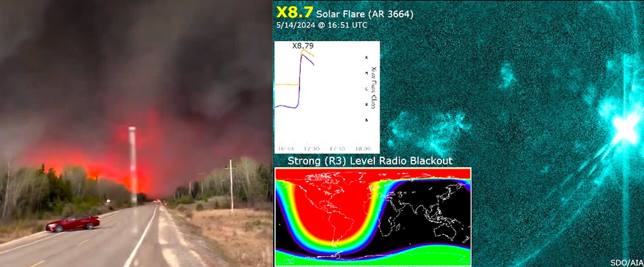 LARGEST SOLAR FLARE OF CYCLE X 8.7 RADIO BLACKOUTS*CANADA WILDFIRE SEASON OFF TO A ROARING START!*