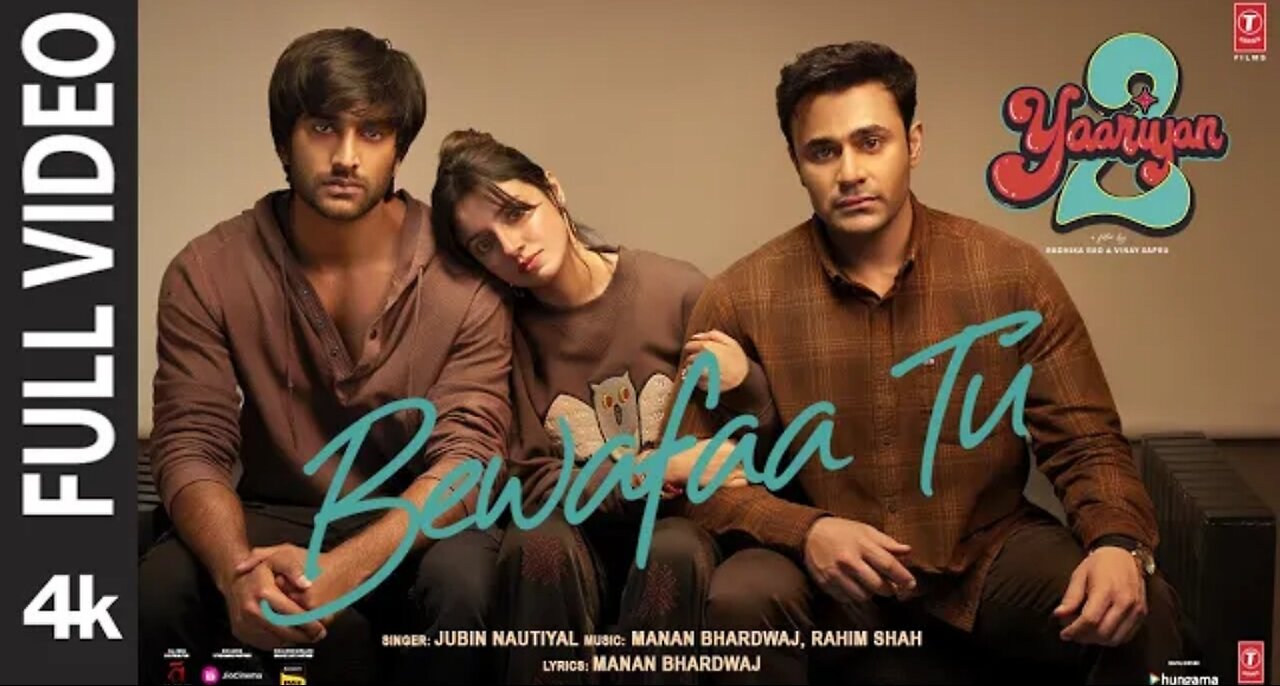 Bewafaa Tu (Full Video): Divya,Yash,Meezaan,Pearl |Manan |Jubin N |Rahim |Radhika,Vinay | Bhushan K