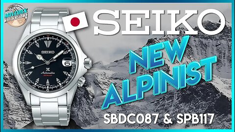 The New Alpinist! | Seiko Prospex Alpinist 200m Automatic SBDC087 | SPB117 Unbox & Review