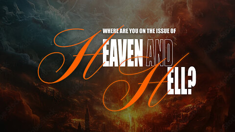 Where Are You On The Issue Of Heaven An Hell