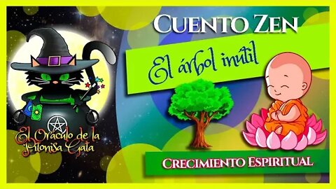 🌸CUENTO ZEN para reflexionar🌸EL ÁRBOL INÚTIL🌳Crecimiento espiritual🙏