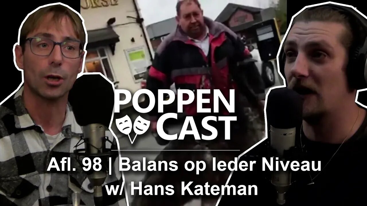Balans op ieder Niveau w/ Hans Kateman | PoppenCast #98