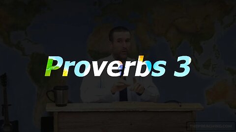 Proverbs 3 | 31 Aug 22