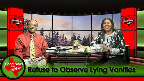 Refuse to Observe Lying Vanities