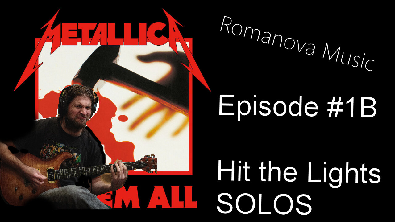 Let's Learn Kill Em' All EP 1B - Hit The Lights SOLOS
