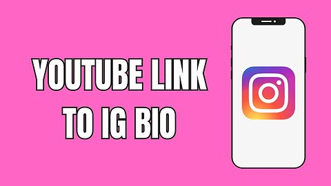 How To Add Youtube Link To Instagram Bio (2023)