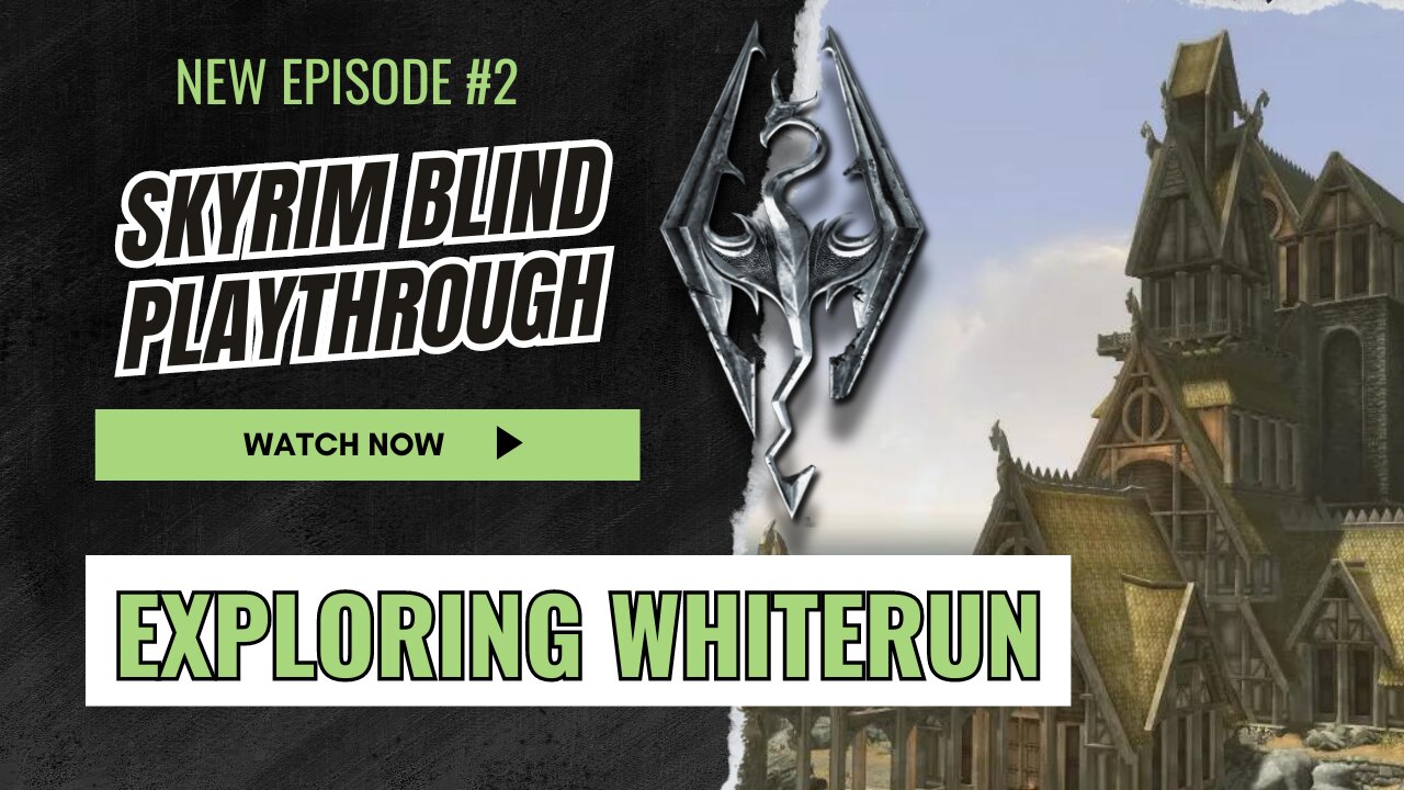 Skyrim Budjo Blind Playthrough Ep. #2 - Exploring Whiterun