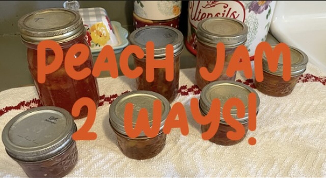 Peach Jam 2 Ways!