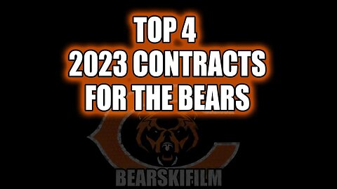 Top 4 Bears 2023 Contract Situations