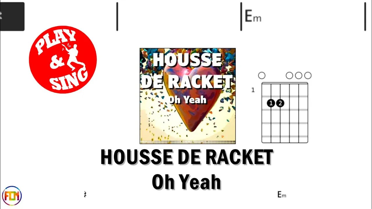 HOUSSE DE RACKET Oh Yeah FCN GUITAR CHORDS & LYRICS