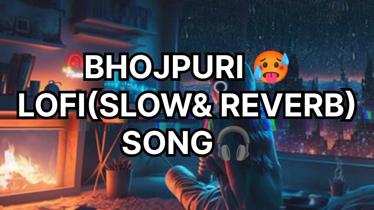 BHOJPURI LOFI SONG