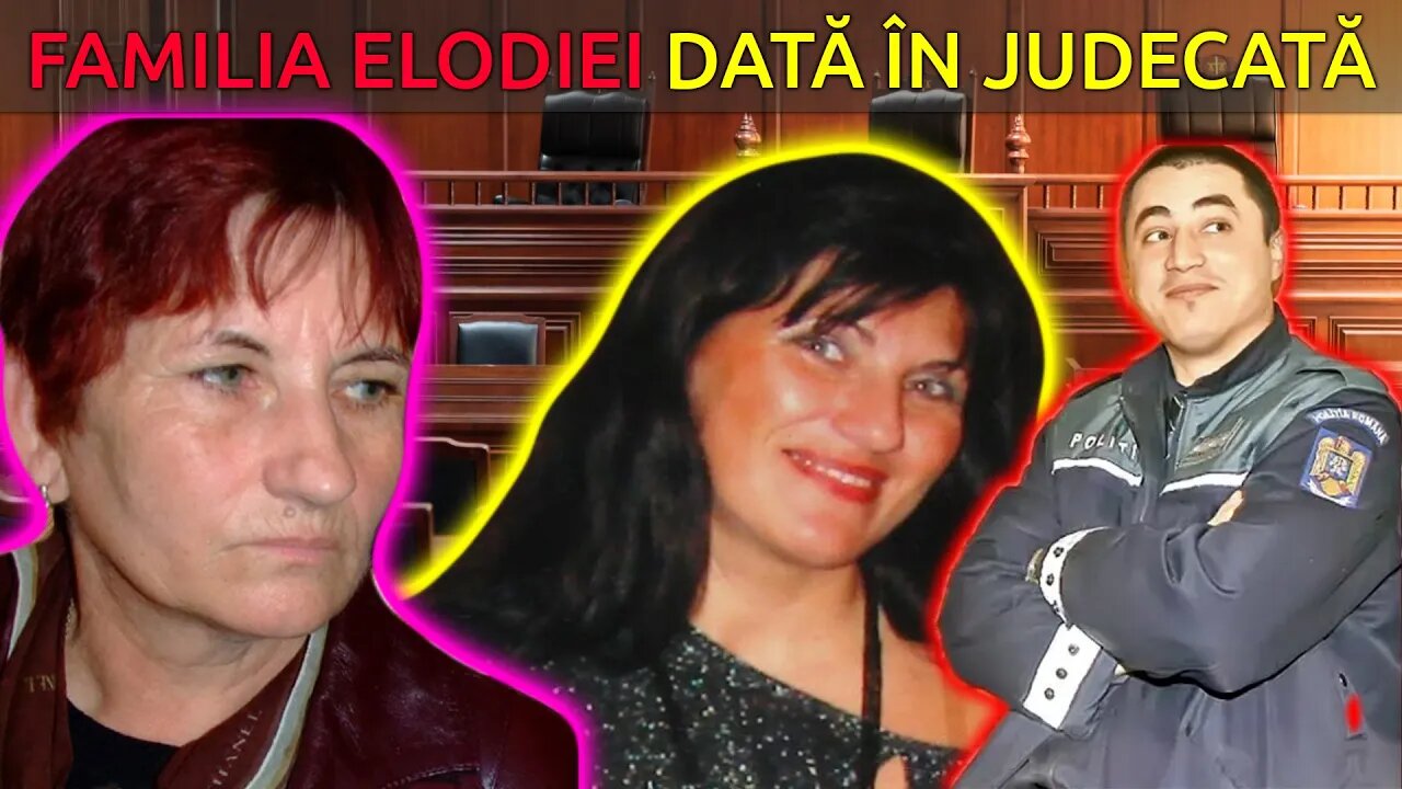 FAMILIA ELODIEI DATĂ ÎN JUDECATĂ! SCANDAL LA TRIBUNAL