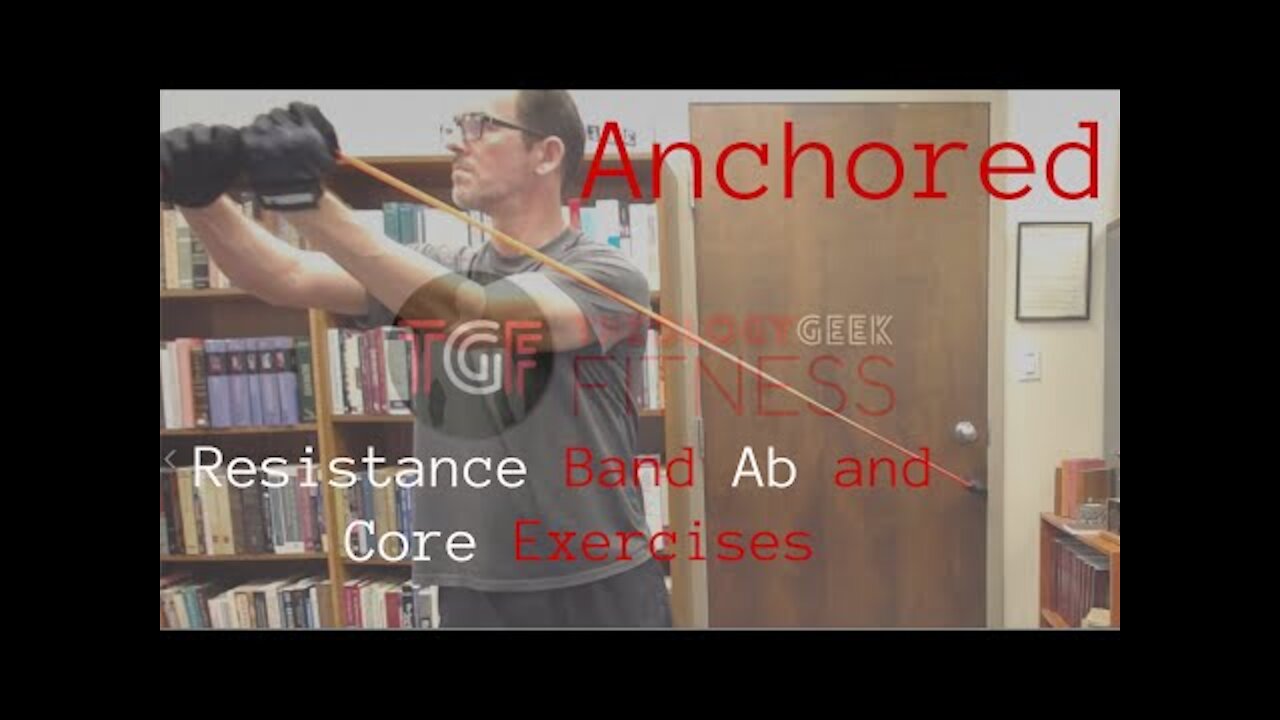 Anchored Resistance Band Ab and Core Exercises