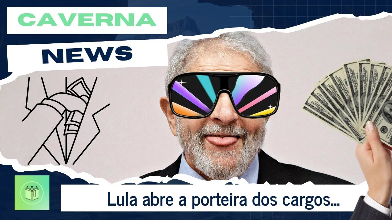 Lula abre porteira dos cargos...