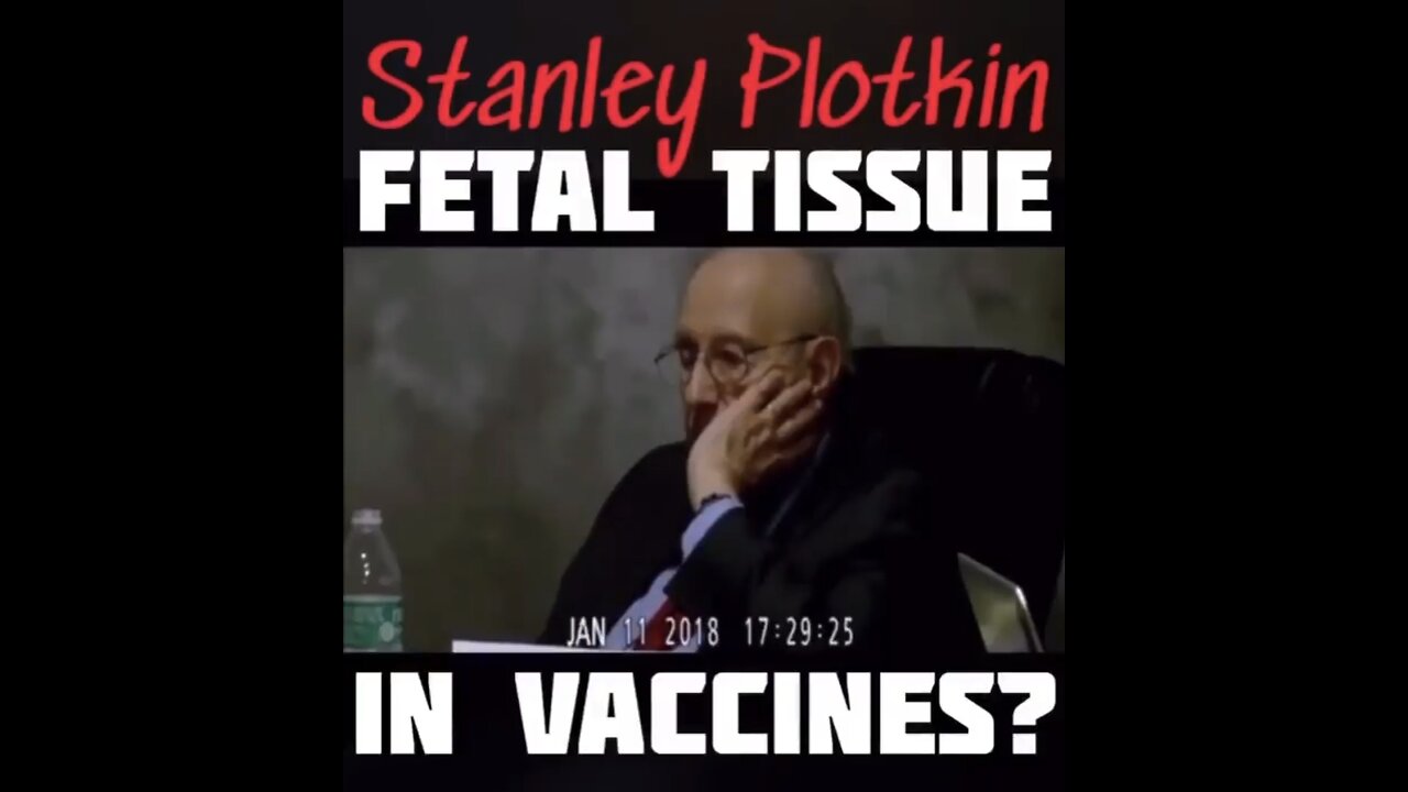 fetal tissue used for vaccines - Stanley Plotkin