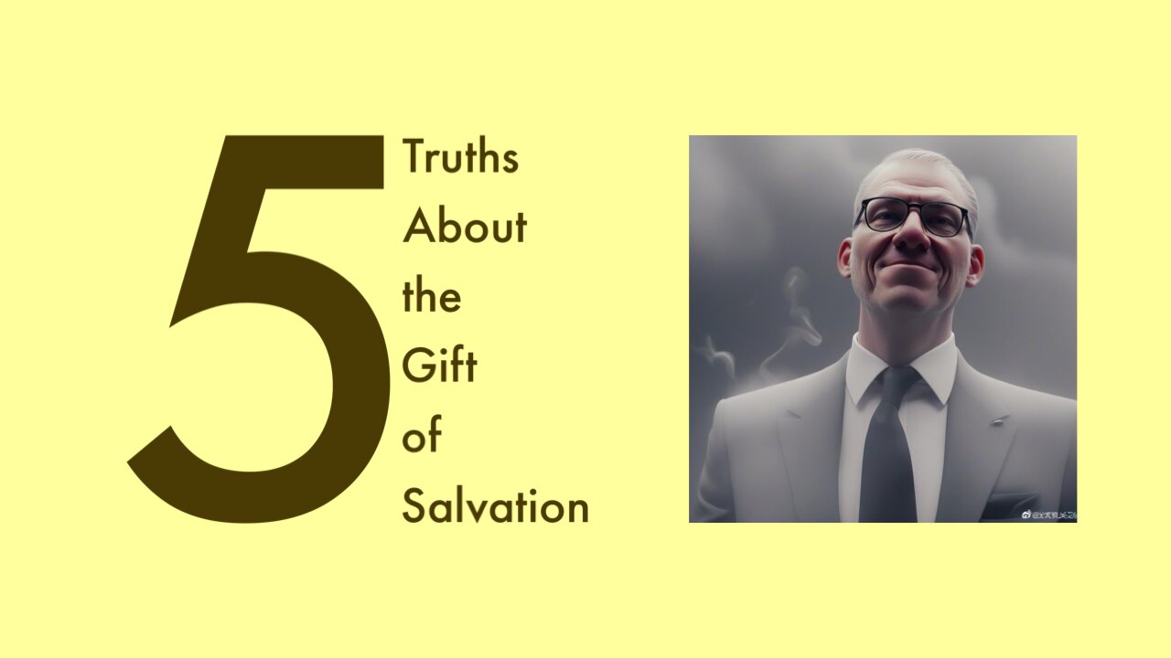 5 Truths About the Gift of Salvation