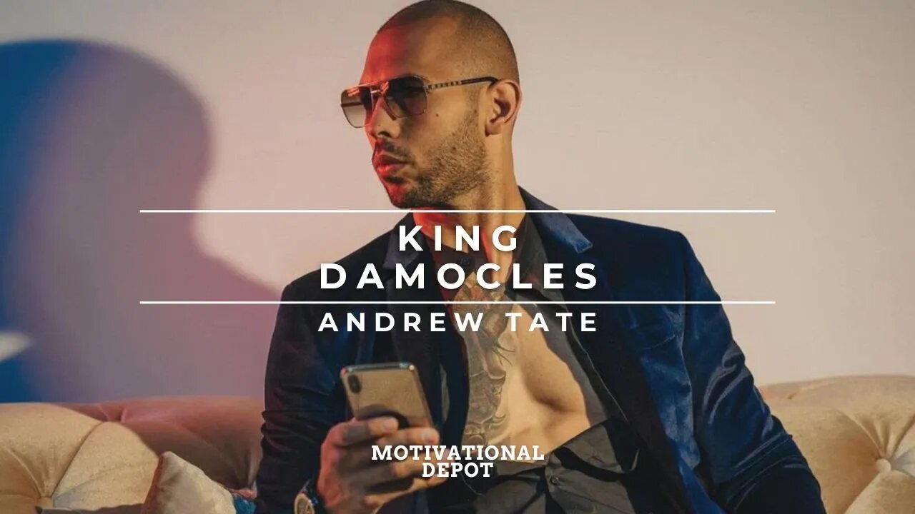 King Damocles: The Story of a Feared Monarch by Andrew Tate - Motivational Speech