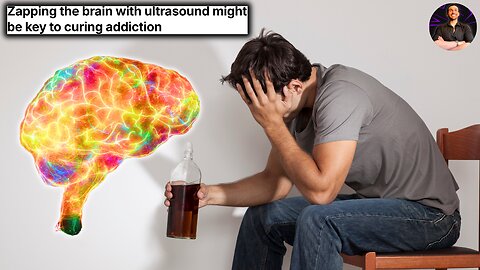 Addiction Treatment BREAKTHROUGH! How Ultrasound Waves Can Make You Stop Cold Turkey!