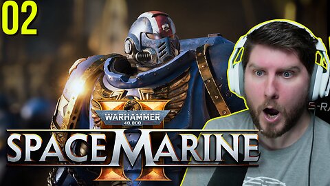 First Time Playing Warhammer 40,000 Space Marine 2 | Part 2 #RumbleGaming