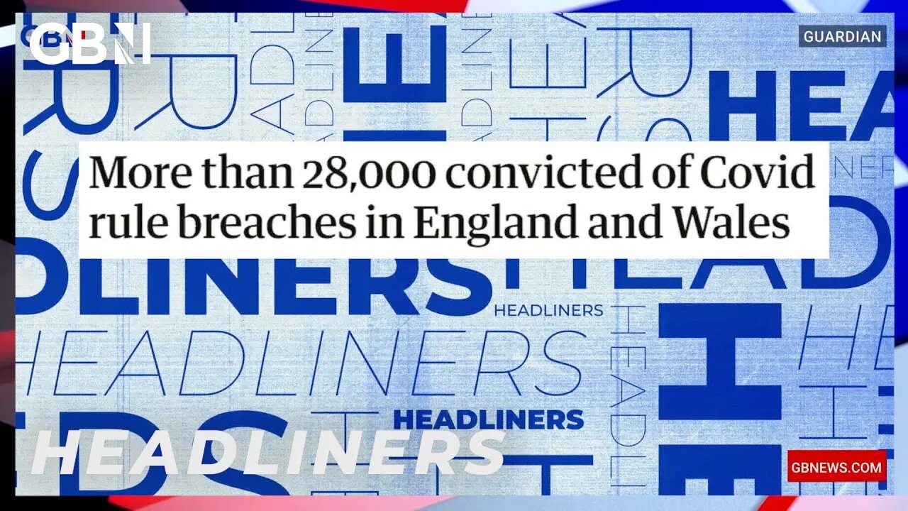 More than 28,000 convicted of Covid rule breaches in England and Wales 🗞 Headliners