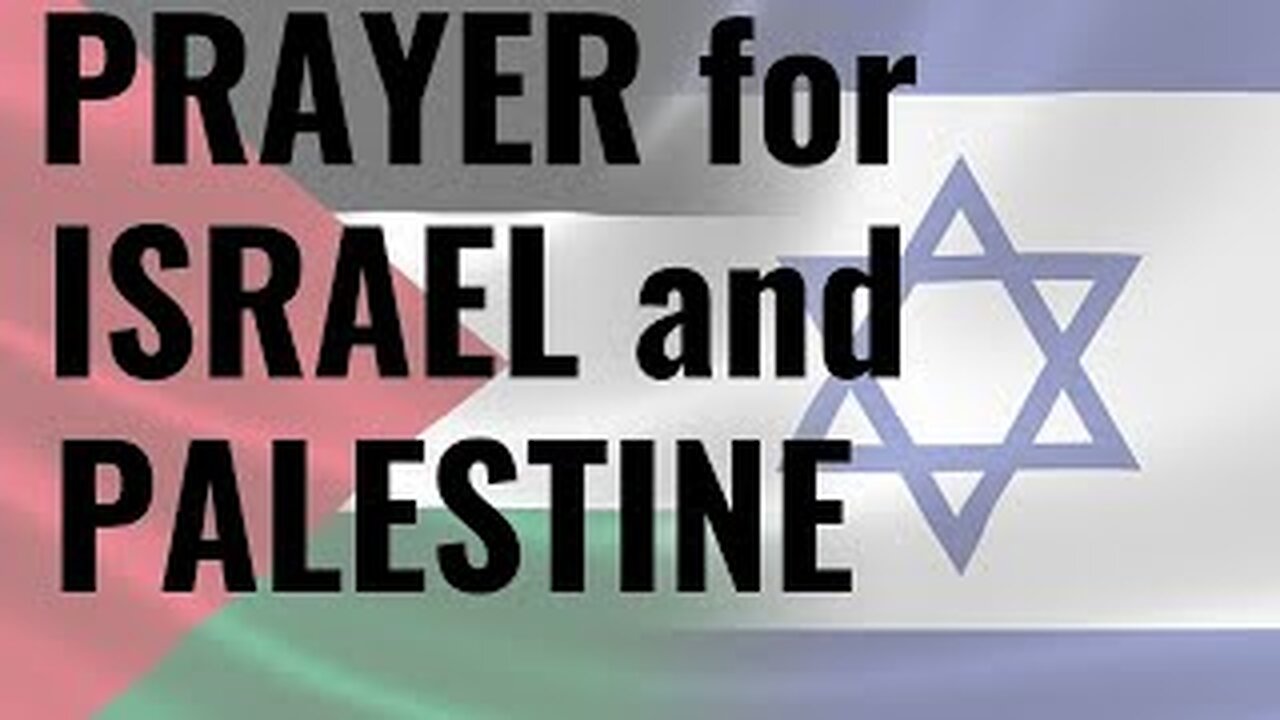 Prayer for Israel and Palestine. Israeli-Hamas War. A Christian Prayer for Peace and Healing.