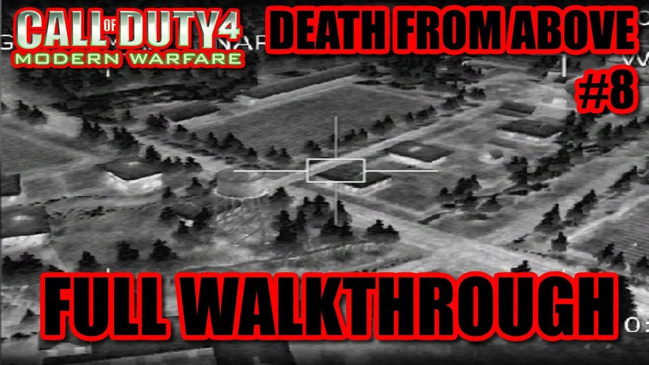 Call Of Duty 4: Modern Warfare 1 (2007) - #8 Death From Above [AC-130 Gunship Covers Price's Team]