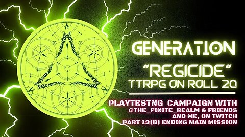 (Not DnD) Generation: Regicide Campaign Playtesting Pt 13 (b) | PTNM Halal Ernie #ttrpg