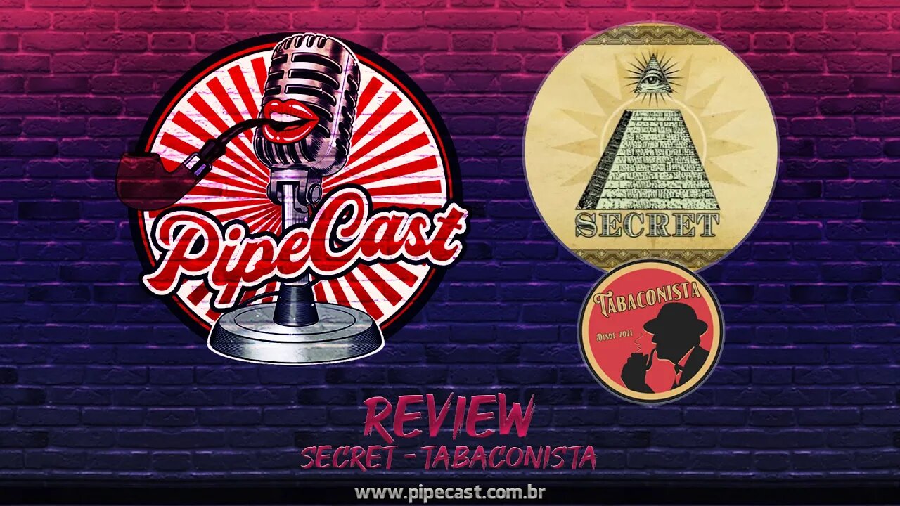 Secret - O Tabaconista - PipeReviews