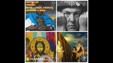 EP. 42 - CREDO, CROWLEY, ANUNNAKI & MORE