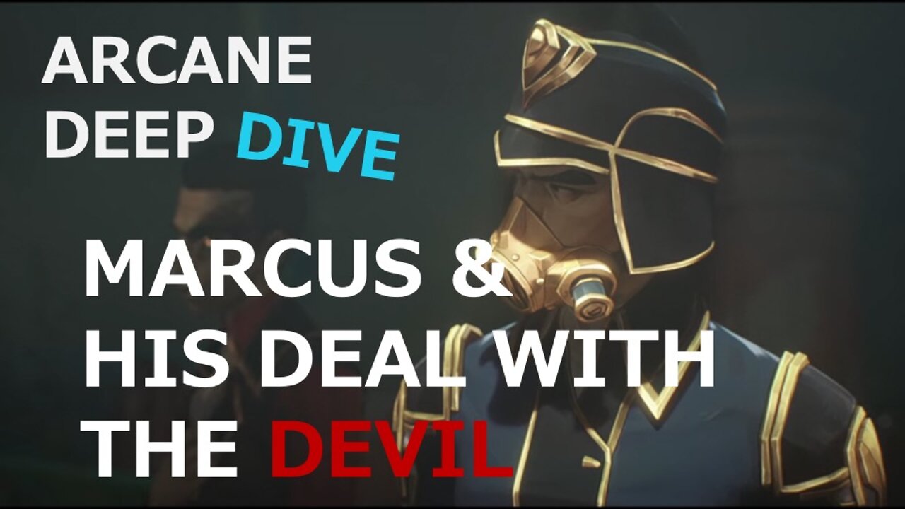 Arcane: Marcus & His Deal With The Devil