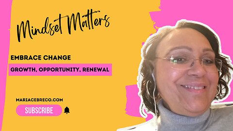 Embracing Change - How a Mindset Shift Can Unlock Growth and Success - Mindset Matter