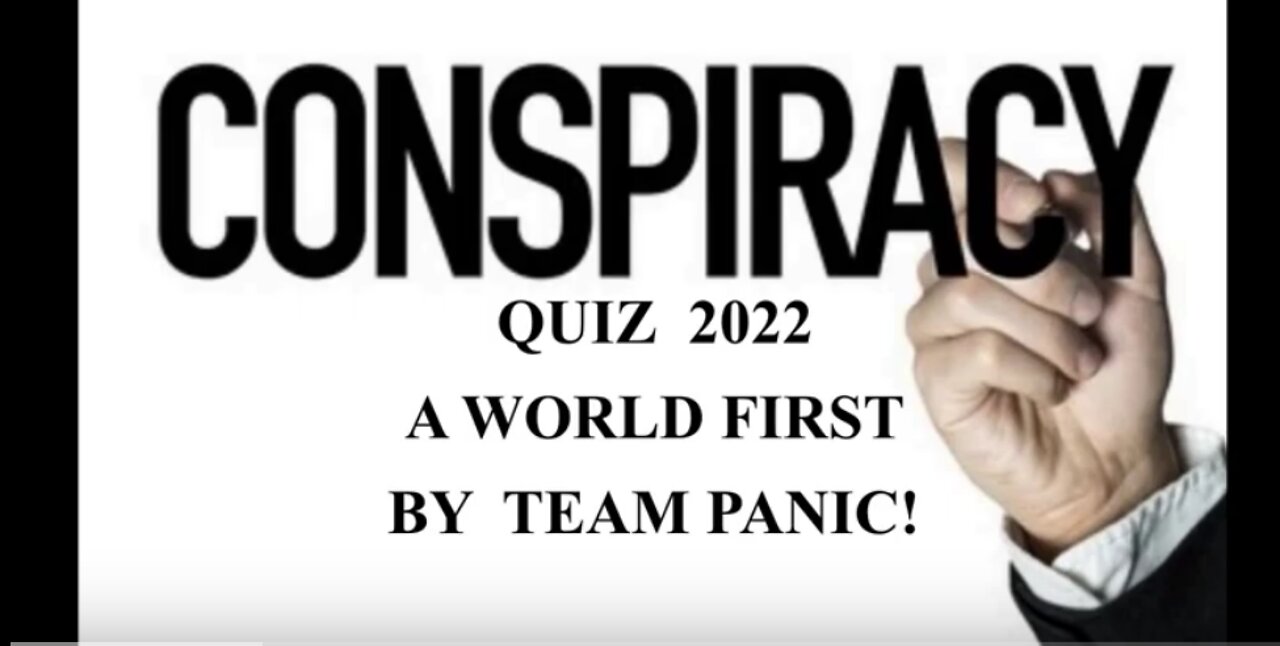 CONSPIRACY QUIZ 2022